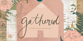 Gathered - Simple Living - AGF